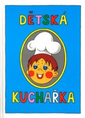 kniha Dětská kuchařka, Centa 2003