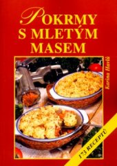 kniha Pokrmy s mletým masem 173 receptů, Vyšehrad 2004