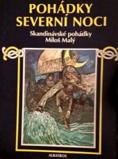 kniha Pohádky severní noci Skandinávské pohádky, Albatros 1982