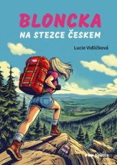 kniha Bloncka na stezce Českem, Pointa 2025
