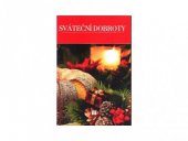 kniha Sváteční dobroty Česká kuchyně, O-Press 1992