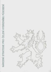 kniha Národní strategie pro čelení hybridnímu působení National strategy for countering hybrid interference, Ministerstvo obrany České republiky - VHÚ Praha 2021