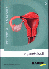 kniha Diferenciální diagnostika v gynekologii, Raabe 2016