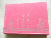 kniha Vrabčák a spol. kus groteskní perspektivy, Kropáč & Kucharský 1928