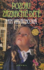 kniha Pozor! Zázračné dítě humoristický román pro ženy a dívky, Petra 1996
