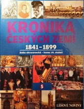 kniha Kronika českých zemí 5. díl - 1841-1899. Doba obrozenecká - konec 19. století., Fortuna Libri 2008