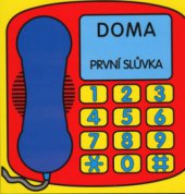 kniha Doma první slůvka, Svojtka & Co. 2005