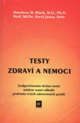 kniha Testy zdraví a nemoci zodpovězením těchto testů můžete sami odhalit podstatu svých zdravotních potíží, Epava 1998