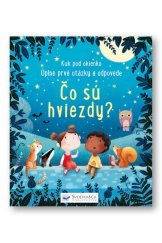 kniha Čo sú hviezdy Úplne prvé otázky a odpovede Kuk pod okienko, Svojtka 2018
