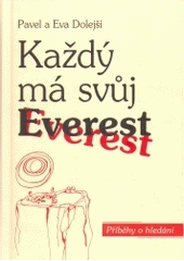 kniha Každý má svůj Everest příběhy o hledání, Křesťanský život 2002