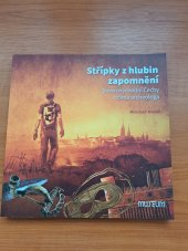 kniha Střípky z hlubin zapomnění, Muzeum východních Čech v Hradci Králové 2024