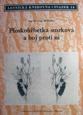 kniha Ploskohřbetka smrková a boj proti ní, Brázda 1952
