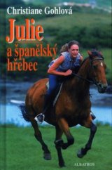 kniha Julie a španělský hřebec, Albatros 2003