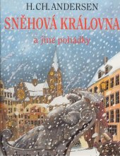 kniha Sněhová královna a jiné pohádky, Aventinum 2000