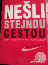 kniha Nešli stejnou cestou osudy parašutistů a konfidentů gestapa, Lípa 1994