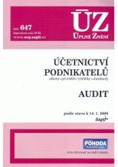 kniha Účetnictví podnikatelů zákony, prováděcí vyhlášky, standardy ; Audit : podle stavu k 14.1.2008, Sagit 2008