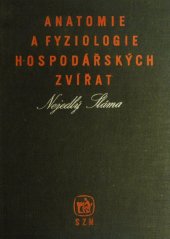 kniha Anatomie a fyziologie hospodářských zvířat Učební text pro zeměd. techn. školy oboru pěstitelsko-chovatelského, SZN 1961