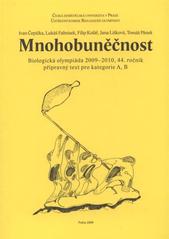 kniha Mnohobuněčnost biologická olympiáda 2009-2010, 44. ročník : přípravný text pro kategorie A, B, Česká zemědělská univerzita 2009