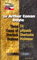 kniha Three cases of Sherlock Holmes = Tři případy Sherlocka Holmese, Garamond 2002