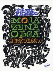 kniha Moja žena Oľga a nekonečno, Vydavateľstvo Q111 2004