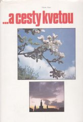 kniha A cesty kvetou [fot. publ.], Videopress MON 1985