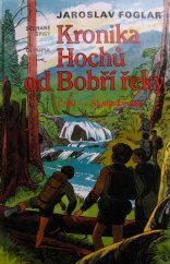 kniha Kronika Hochů od Bobří řeky 1. - Skautský rok, Olympia 1995