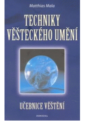 kniha Techniky věšteckého umění [učebnice věštění], Fontána 2006