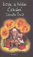 kniha Lesk a bída Čekání, Olympia 2008