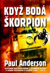 kniha Když bodá škorpion [historie 3. kavalerie, jižní Vietnam, 1965-1972], Naše vojsko 2004