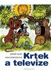 kniha Krtek a televize, Knižní klub 2007