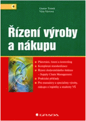 kniha Řízení výroby a nákupu, Grada 2007