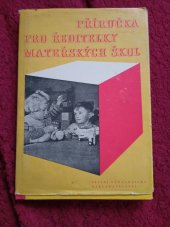 kniha Příručka pro ředitelky mateřských škol, SPN 1959