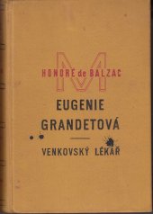 kniha Eugenie Grandetová Venkovský lékař, Melantrich 1929