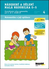 kniha Matematika a její aplikace Násobení a dělení: Malá násobilka 0-5 - Procvičování učiva matematiky pro 2. až 3. ročník zš, Raabe 2014