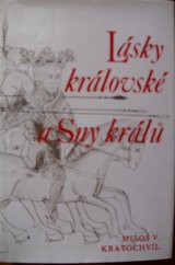 kniha Lásky královské Sny králů, Československý spisovatel 1988