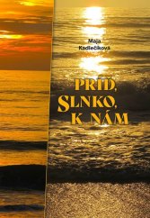 kniha Príď, slnko, k nám, Perfekt 2024