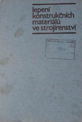 kniha Lepení konstrukčních materiálů ve strojírenství, SNTL 1980