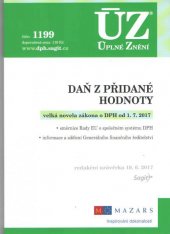 kniha ÚZ č. 1199 Daň z přidané hodnoty - úplné znění předpisů, Sagit 2017