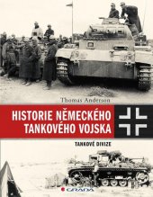 kniha Historie německého tankového vojska Tankové divize, Grada 2020
