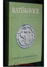 kniha Ratíškovice minulost a přítomnost obce, MNV Ratíškovice 1990