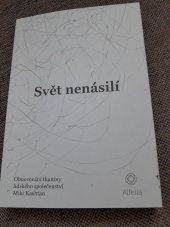 kniha Svět nenásilí Obnovování tkaniny lidského společenství , Alferia 2022