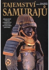 kniha Tajemství samurajů přehledný výklad o bojových uměních feudálního Japonska, Fighters Publications 2005