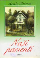 kniha Naši pacienti 1. a 2. díl obrázky z venkovské lékárny., Sfinga 1993