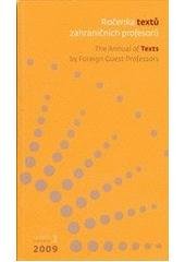kniha Ročenka textů zahraničních profesorů = The annual of texts by foreign guest professors., Univerzita Karlova, Filozofická fakulta 2009