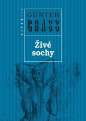 kniha Živé sochy Legenda, Atlantis 2025