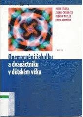 kniha Onemocnění žaludku a dvanáctníku v dětském věku, Triton 2002