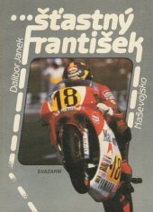 kniha Šťastný František [životopis F. Šťastného], Naše vojsko 1988