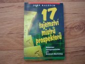 kniha 17 tajemství mistrů prospektorů získávání spolupracovníků pro Network Marketing, Jiří Alman 1998