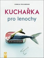 kniha Kuchařka pro lenochy, Vašut 2020