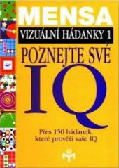 kniha Poznejte své IQ Mensa - vizuální hádanky 1, Svojtka & Co. 1999